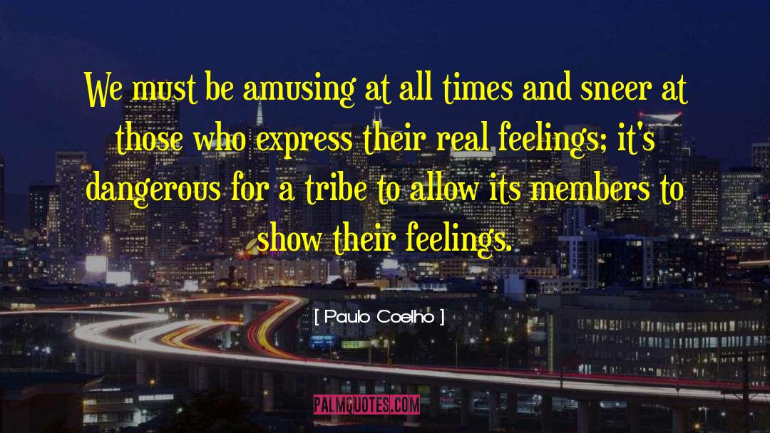 Arrogant Sneer quotes by Paulo Coelho