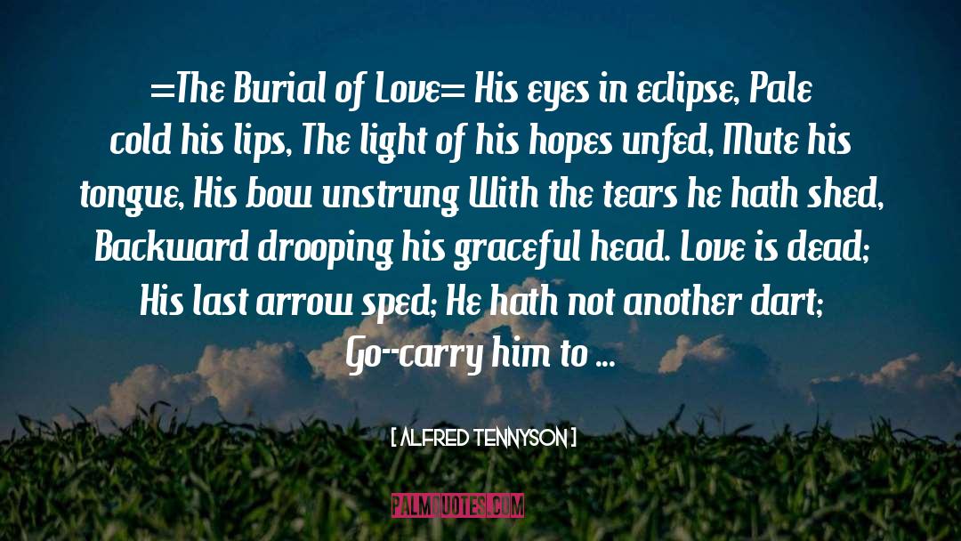 Arrow Heart Love quotes by Alfred Tennyson
