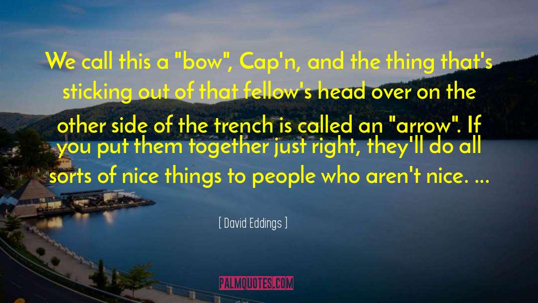 Arrow quotes by David Eddings