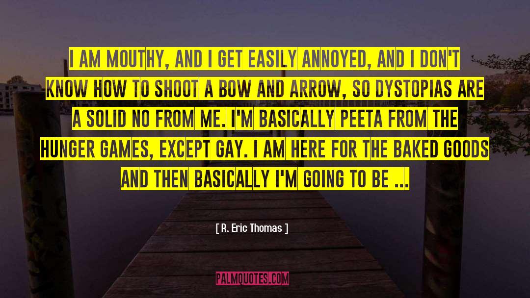 Arrow quotes by R. Eric Thomas
