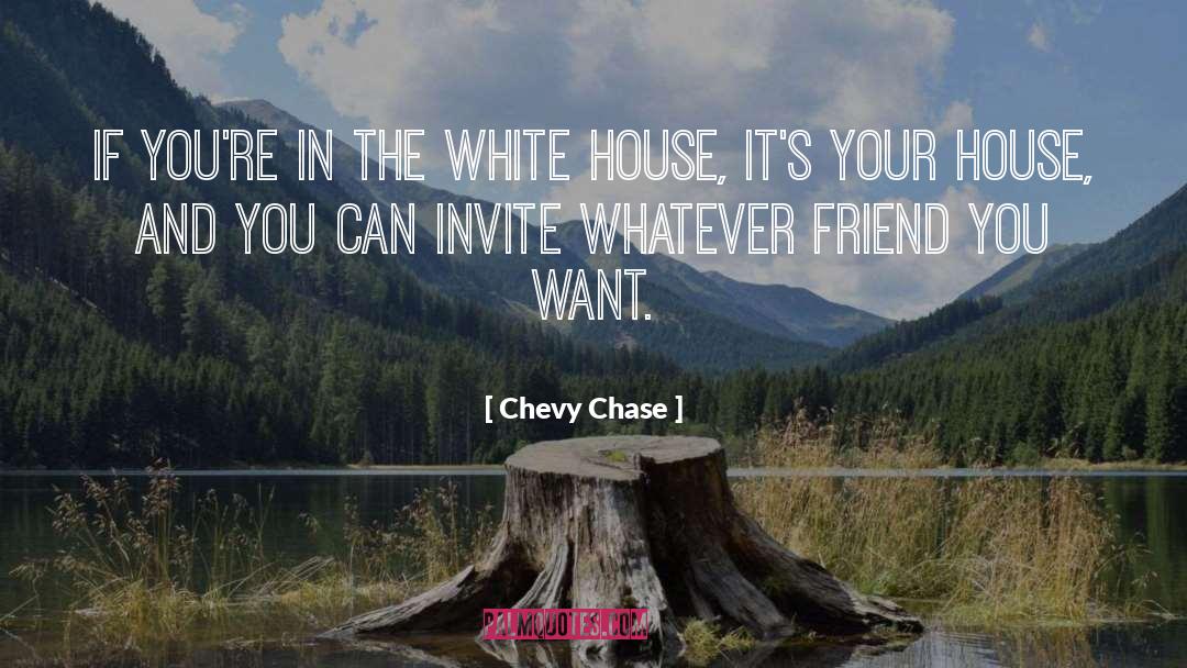 Arroway Chevy quotes by Chevy Chase