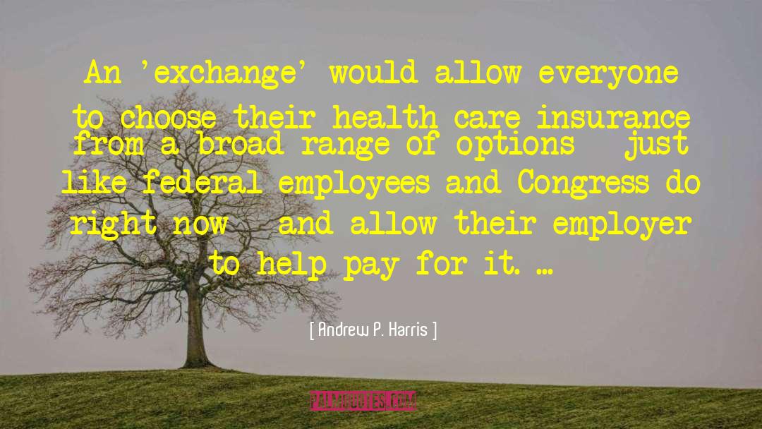 Arrowhead Exchange Insurance quotes by Andrew P. Harris