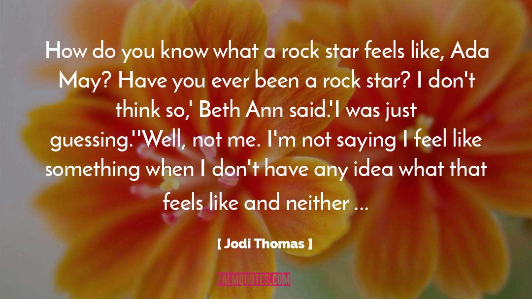 Arru Ada quotes by Jodi Thomas