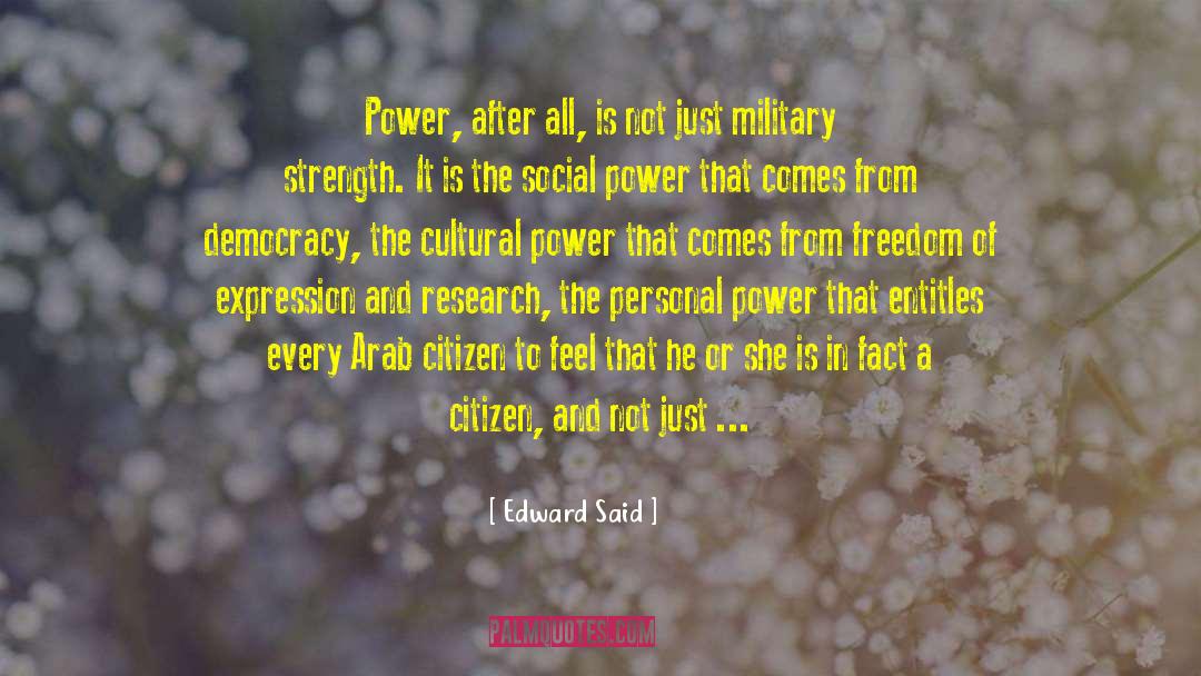 Arsenal Of Democracy quotes by Edward Said