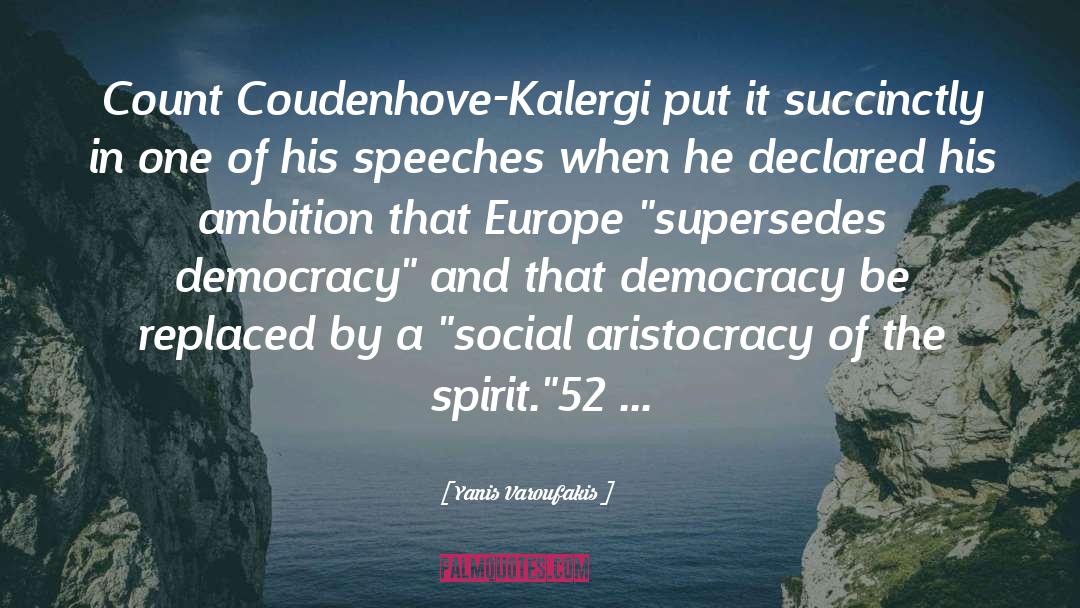 Arsenal Of Democracy quotes by Yanis Varoufakis