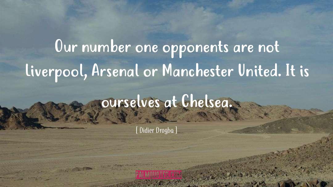 Arsenal quotes by Didier Drogba