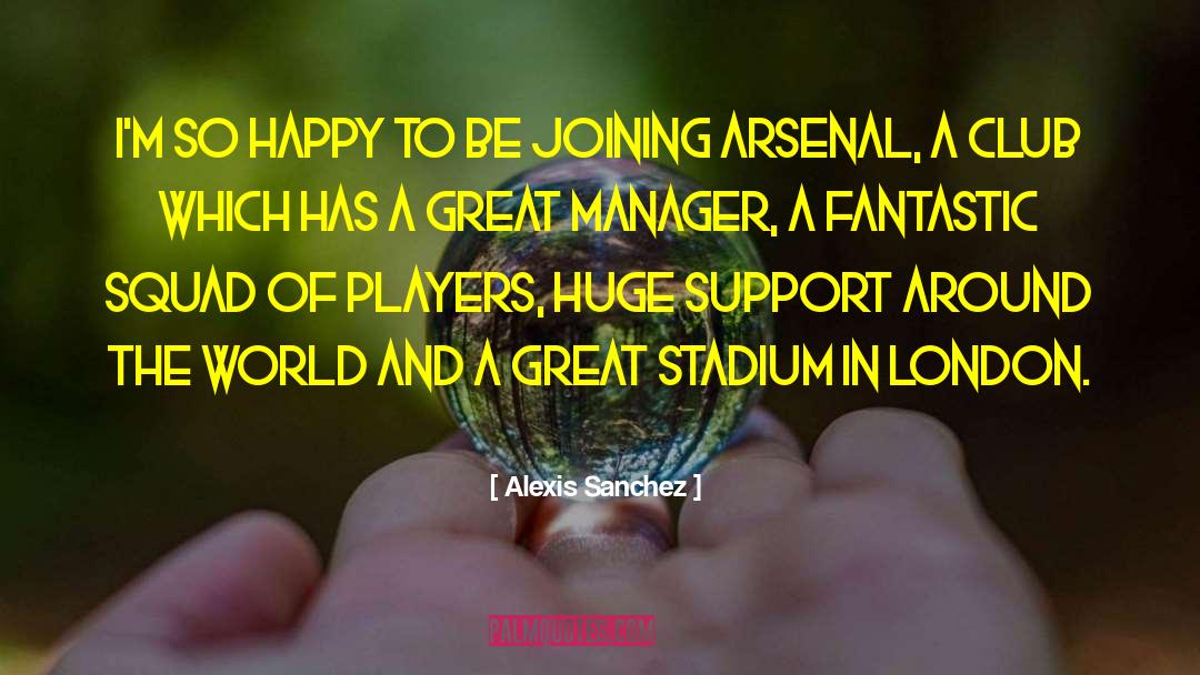 Arsenal quotes by Alexis Sanchez
