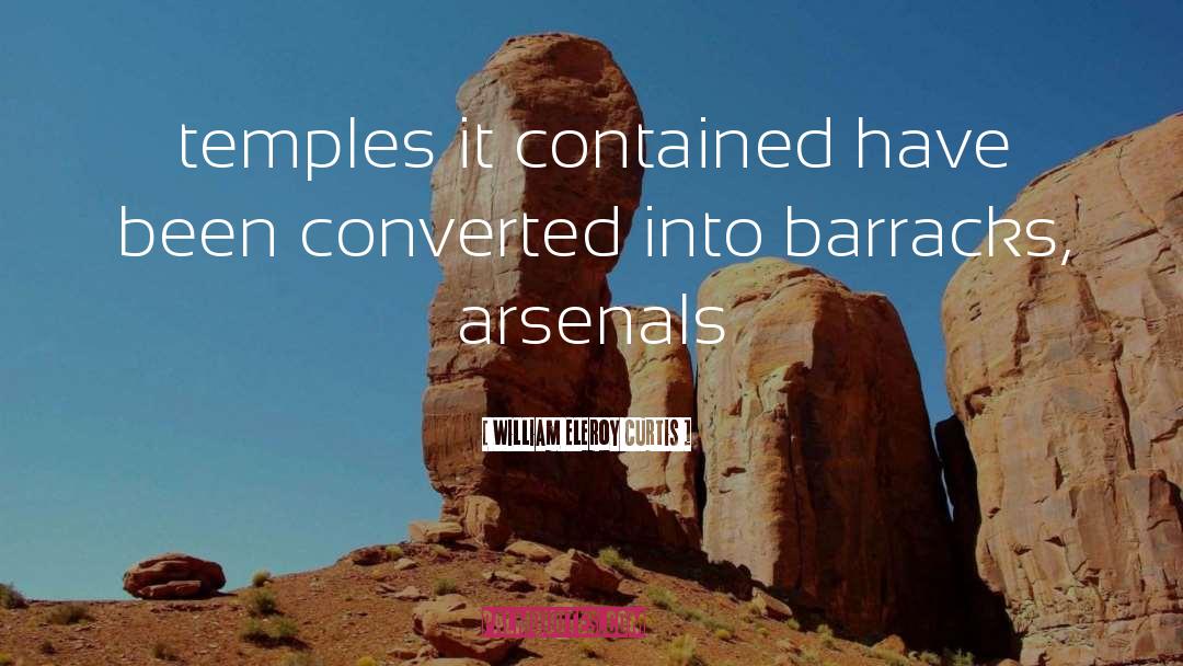 Arsenals quotes by William Eleroy Curtis
