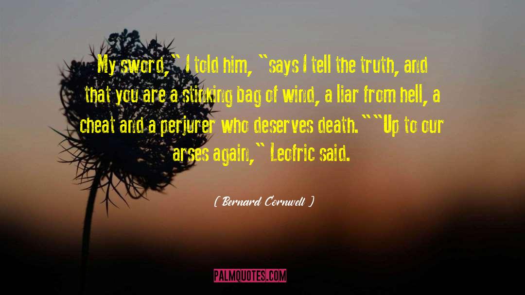Arses quotes by Bernard Cornwell