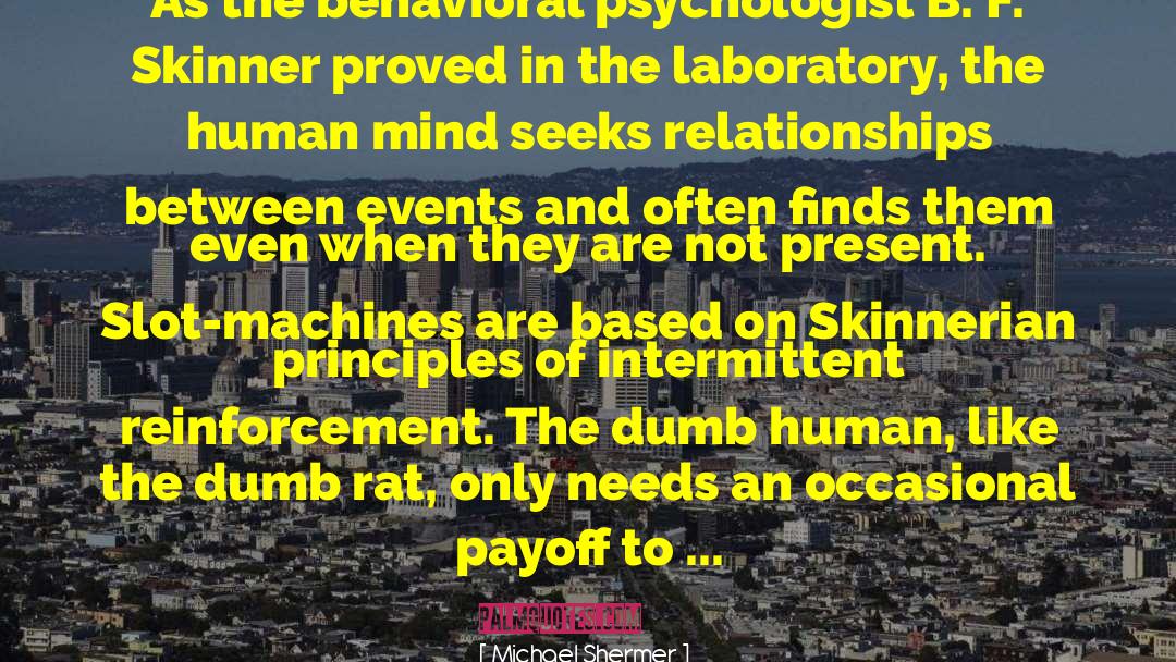 Arsho Laboratory quotes by Michael Shermer