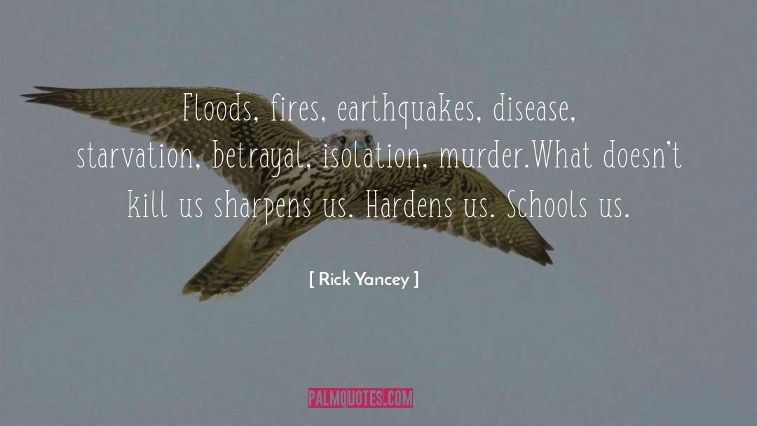 Arson Fires quotes by Rick Yancey