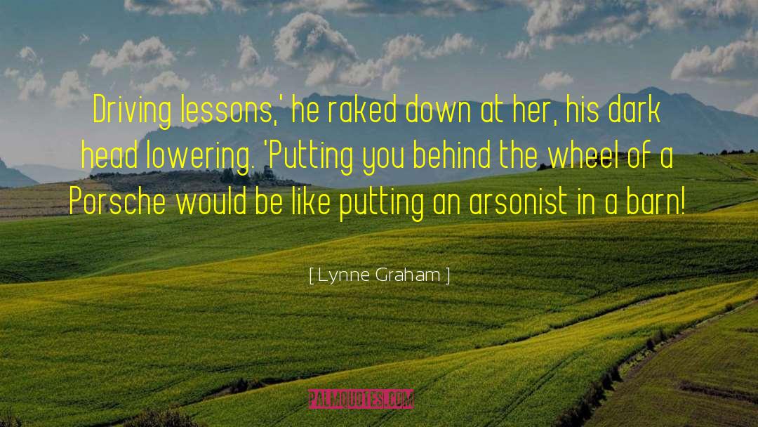Arsonist quotes by Lynne Graham