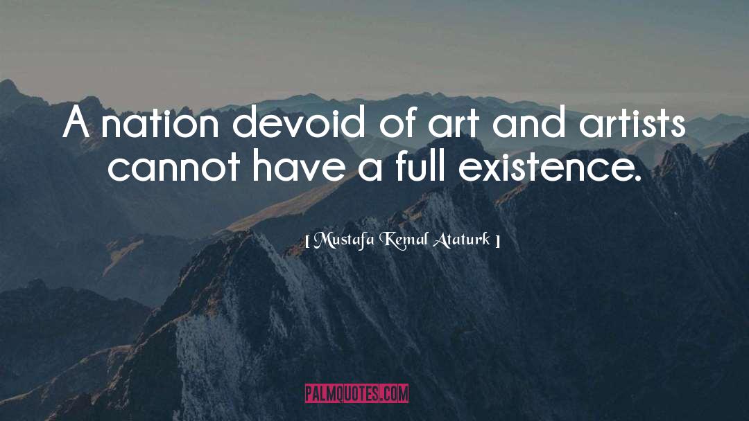 Art And Artists quotes by Mustafa Kemal Ataturk