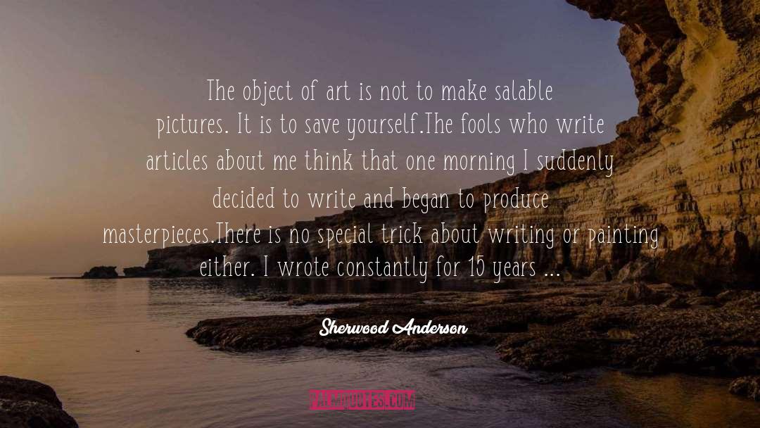 Art And Creativity quotes by Sherwood Anderson