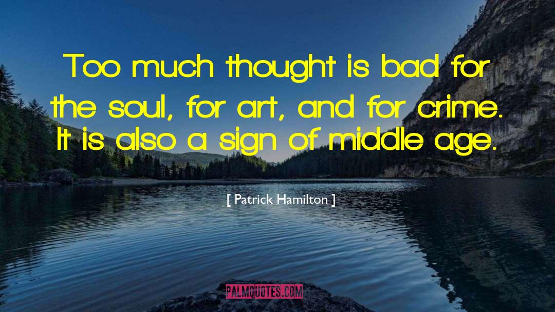 Art And Kids quotes by Patrick Hamilton