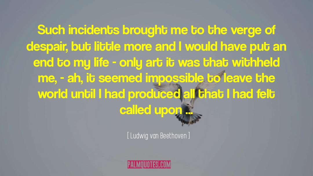 Art And Madness quotes by Ludwig Van Beethoven