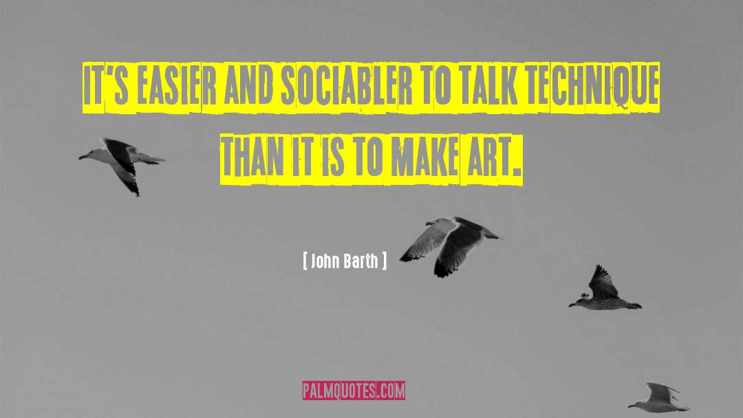 Art And Madness quotes by John Barth