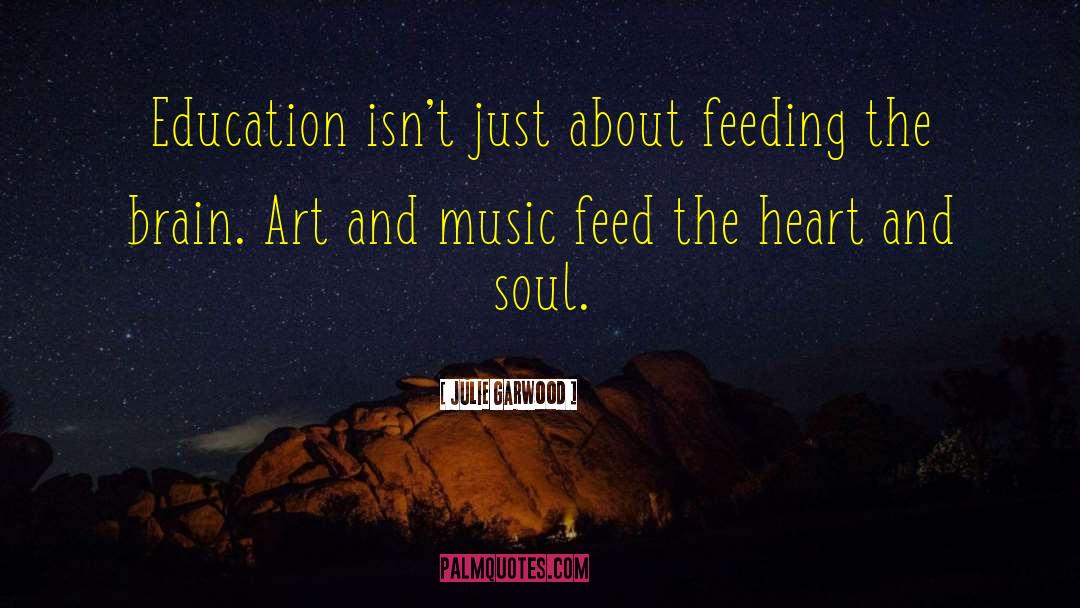 Art And Music quotes by Julie Garwood