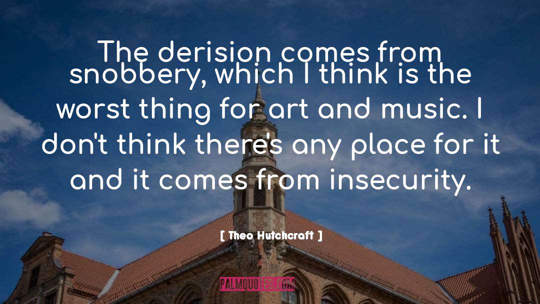 Art And Music quotes by Theo Hutchcraft
