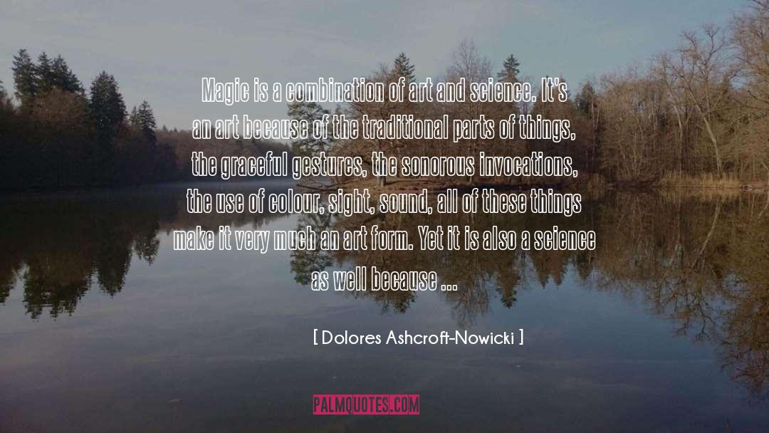 Art And Science quotes by Dolores Ashcroft-Nowicki