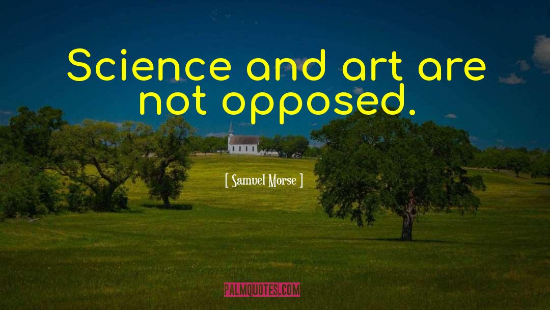 Art And Science quotes by Samuel Morse