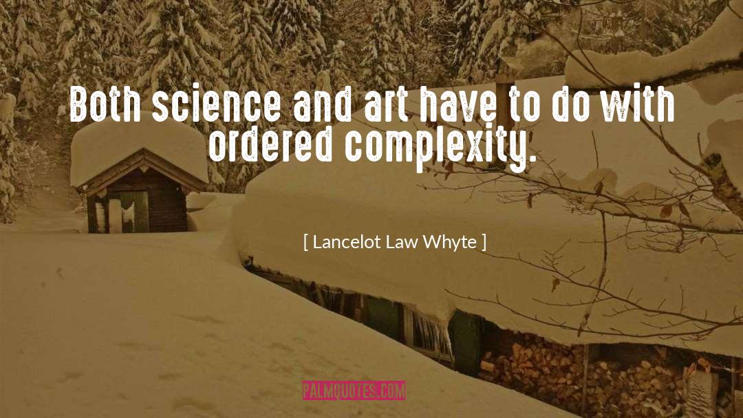 Art And Science quotes by Lancelot Law Whyte