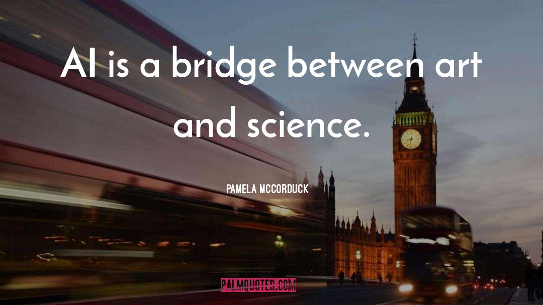 Art And Science quotes by Pamela McCorduck