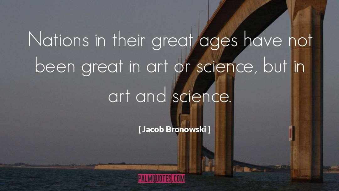 Art And Technology quotes by Jacob Bronowski