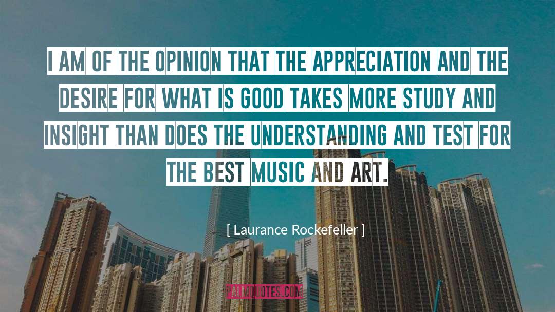 Art Appreciation quotes by Laurance Rockefeller