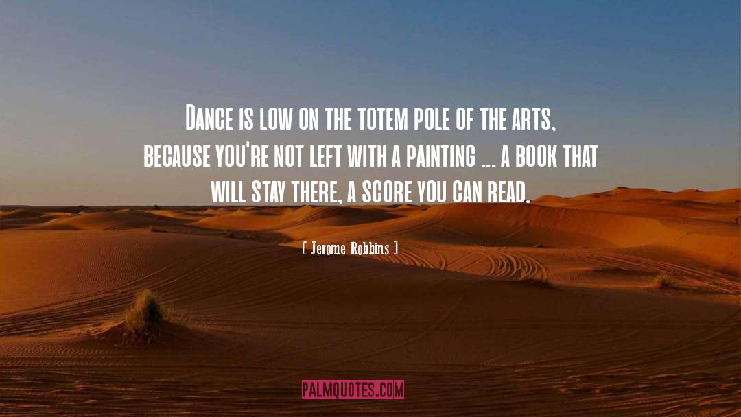 Art Book quotes by Jerome Robbins