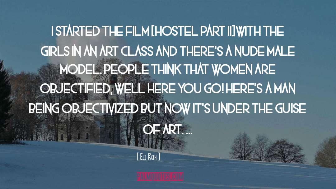 Art Class quotes by Eli Roth