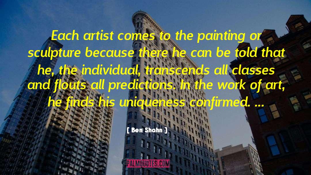 Art Class quotes by Ben Shahn