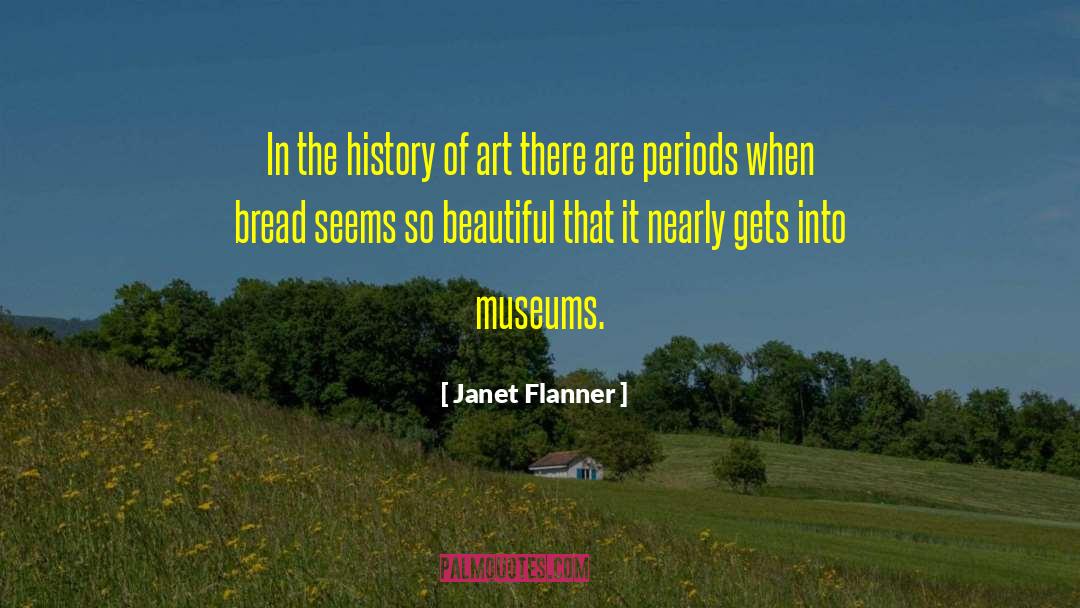 Art Collection quotes by Janet Flanner