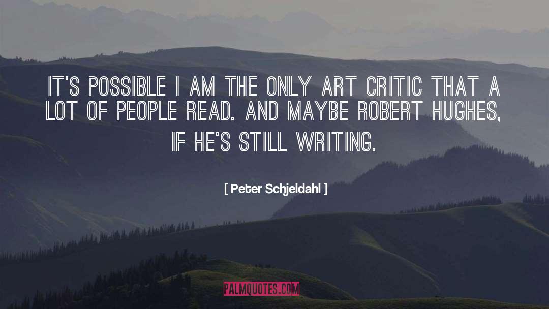 Art Critic quotes by Peter Schjeldahl