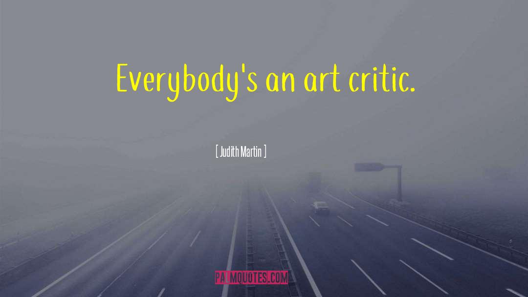 Art Critic quotes by Judith Martin