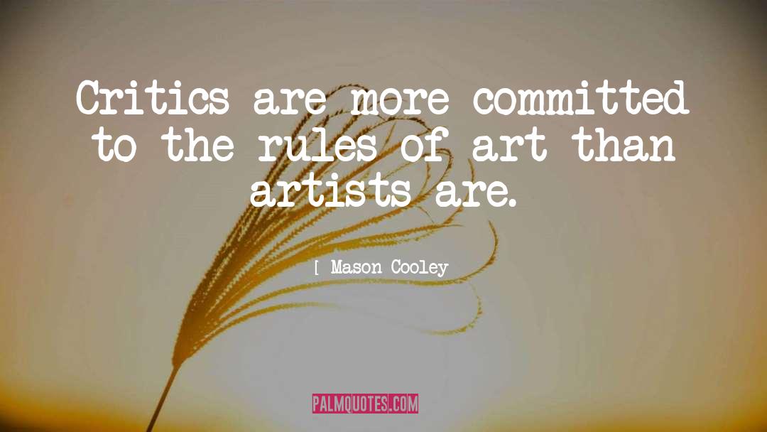 Art Criticism quotes by Mason Cooley