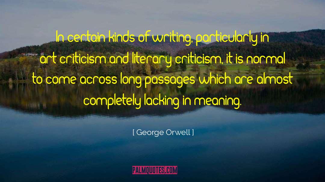 Art Criticism quotes by George Orwell