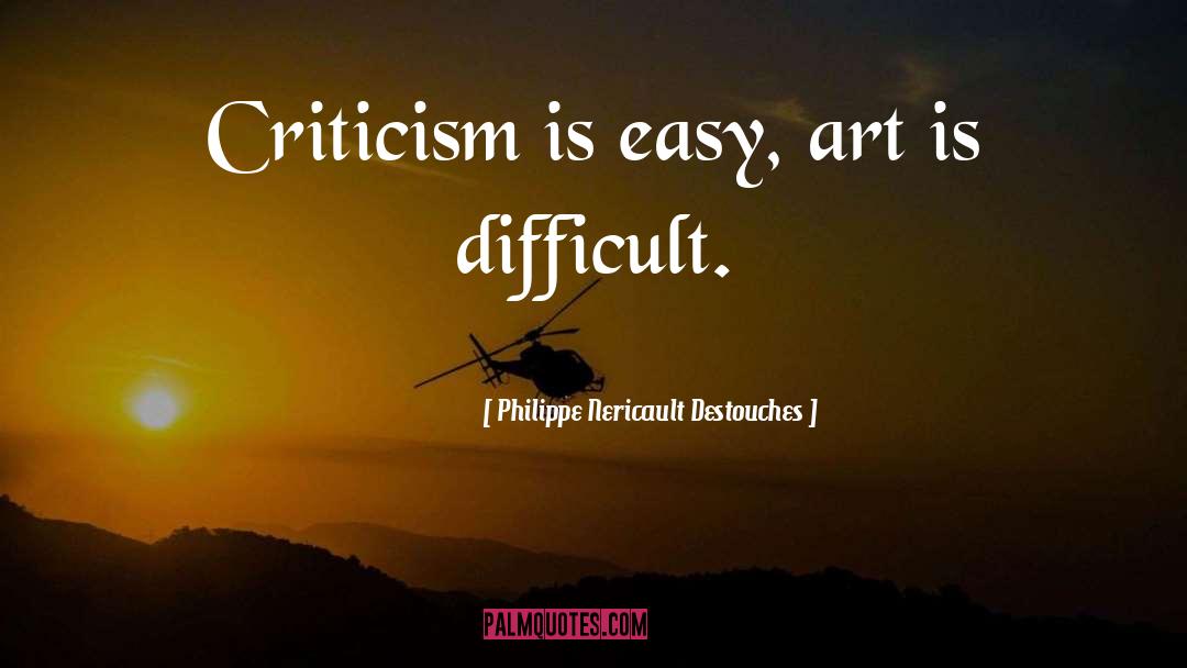 Art Criticism quotes by Philippe Nericault Destouches