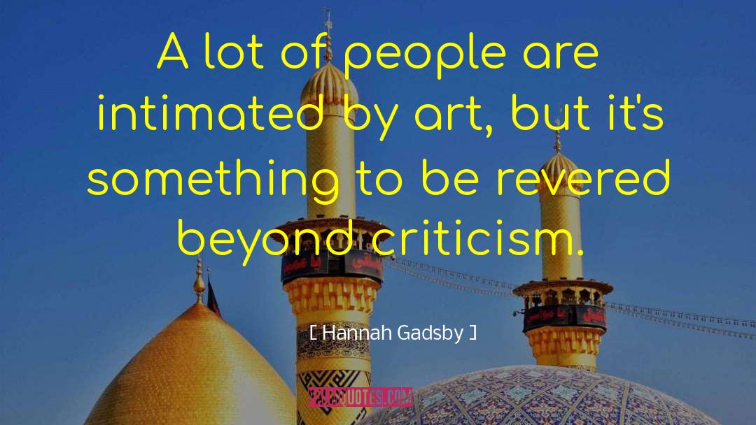 Art Criticism quotes by Hannah Gadsby