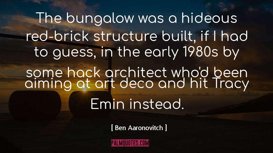 Art Deco quotes by Ben Aaronovitch