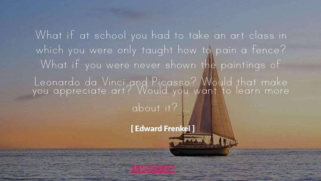 Art Education quotes by Edward Frenkel