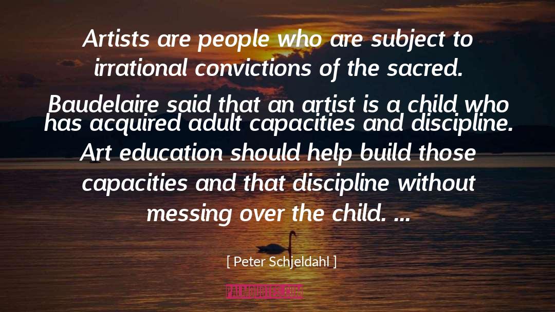 Art Education quotes by Peter Schjeldahl