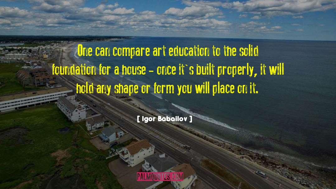 Art Education quotes by Igor Babailov