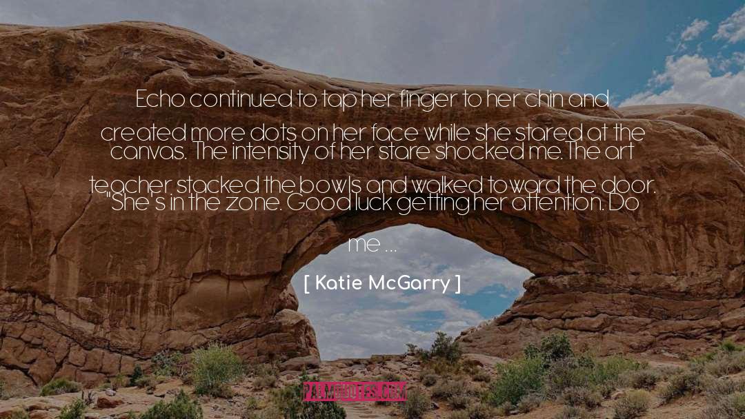 Art Healing quotes by Katie McGarry