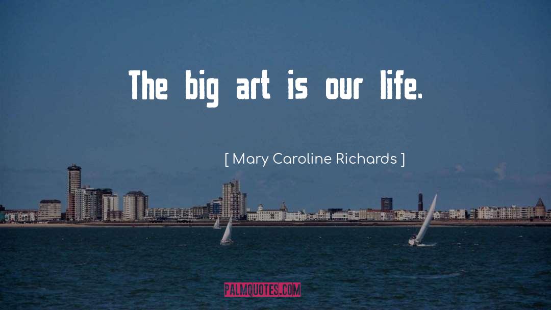 Art Healing quotes by Mary Caroline Richards