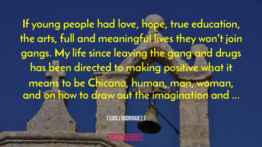 Art Heist quotes by Luis J Rodriguez