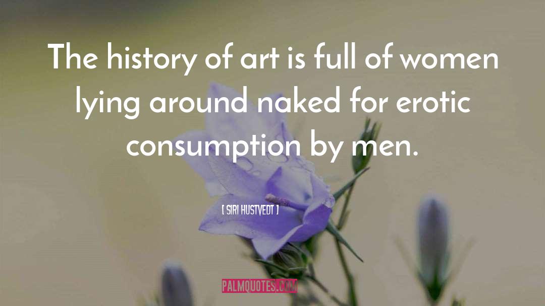 Art History quotes by Siri Hustvedt