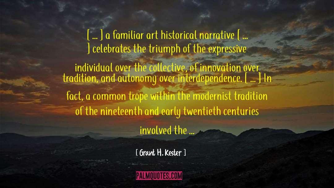 Art History quotes by Grant H. Kester