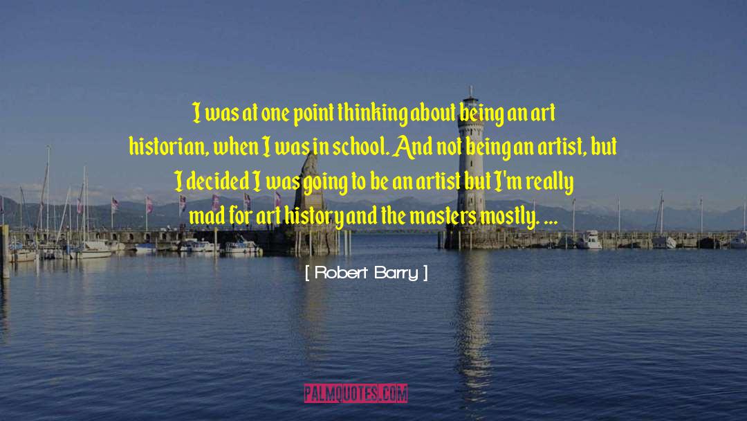 Art History quotes by Robert Barry