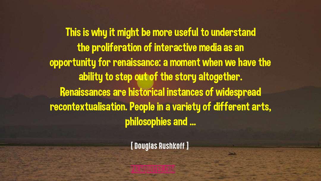 Art In Science quotes by Douglas Rushkoff